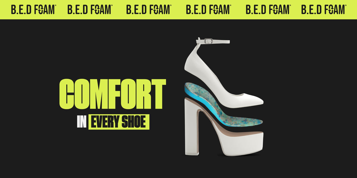 Black and lime green graphic showing a white platform heel with blue B.E.D Foam™ comfort technology insoles. Text reads: “B.E.D FOAM™” and “COMFORT IN EVERY SHOE”.