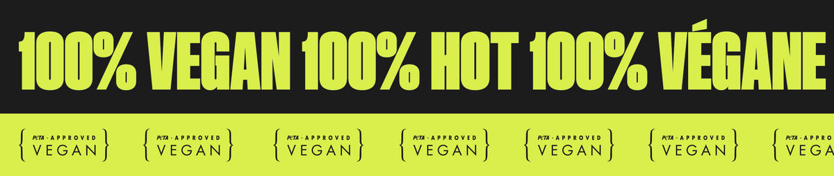 Black and lime green graphic with large text reading: “100% VEGAN 100% HOT 100% VÉGANE” and repeated PETA-Approved Vegan logos.